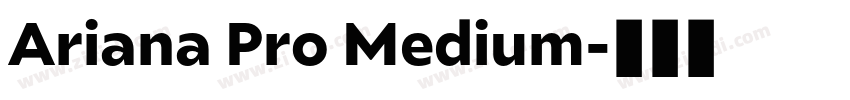 Ariana Pro Medium字体转换